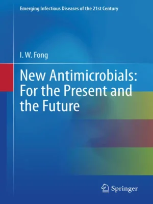 دانلود pdf داروهای ضدمیکروبی جدید: برای حال و آینده